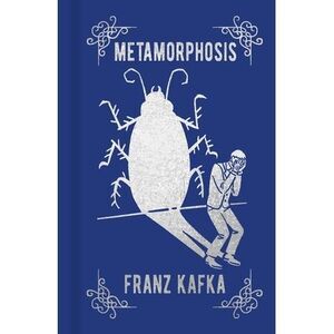 Metamorphosis: Gilded Pocket Edition -- Franz Kafka